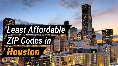 The Least Affordable ZIP Codes in Houston